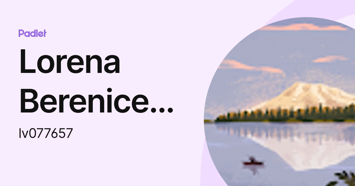 Lorena Berenice Vargas (lv077657) profile | Padlet