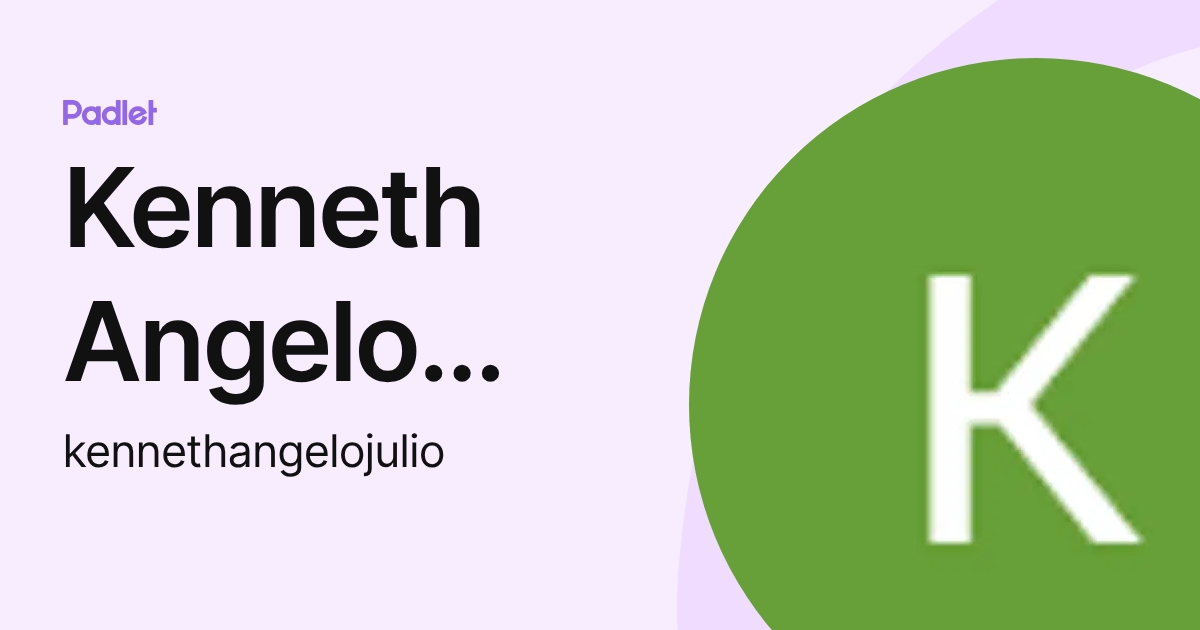 Kenneth Angelo Julio (kennethangelojulio) profile | Padlet
