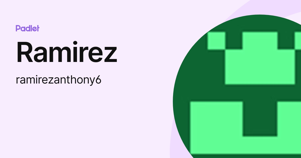 Ramirez (Mr_Ramirez) profile | Padlet
