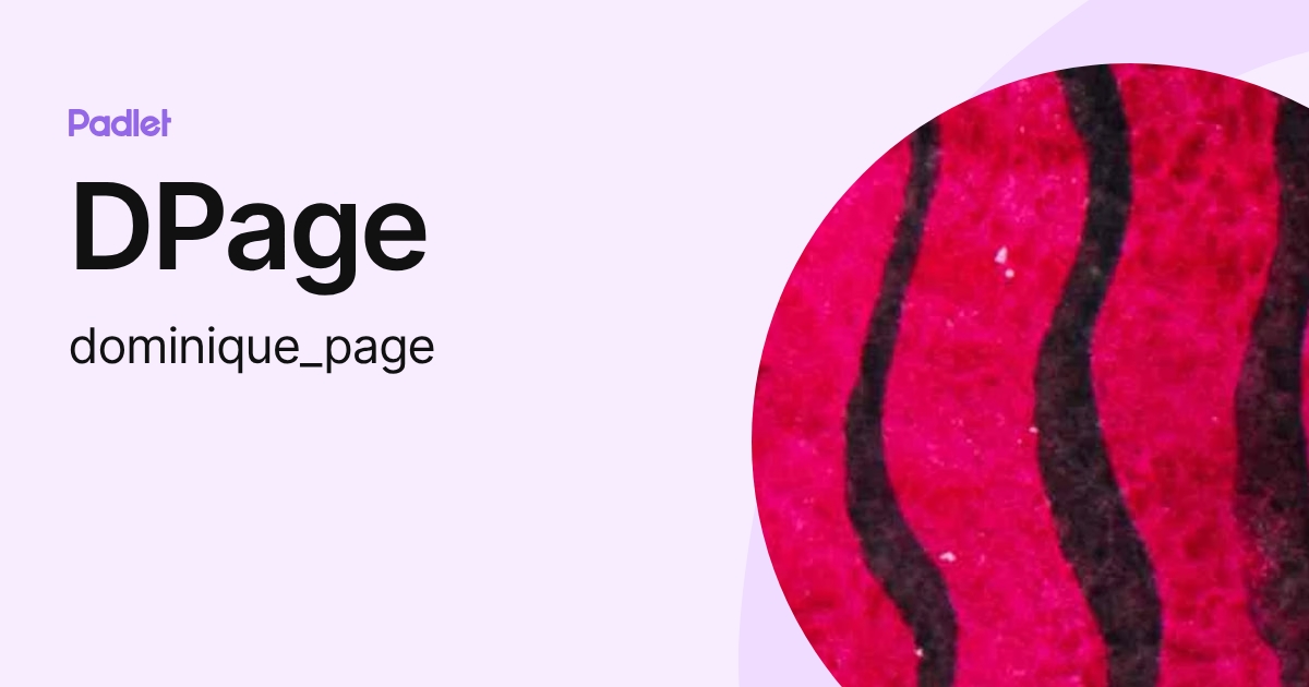 DPage (dominique_page) profile | Padlet