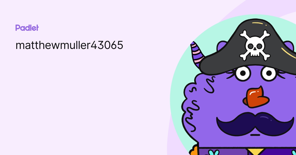 matthewmuller43065 profile | Padlet