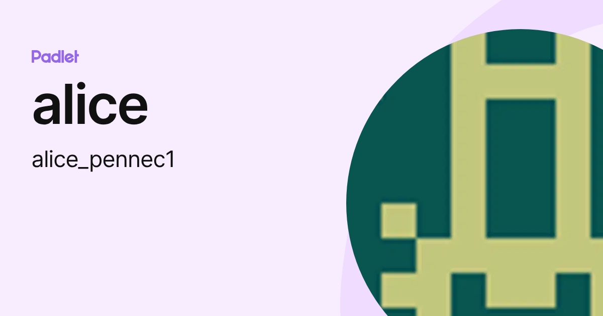 alice (alice_pennec1) profile | Padlet