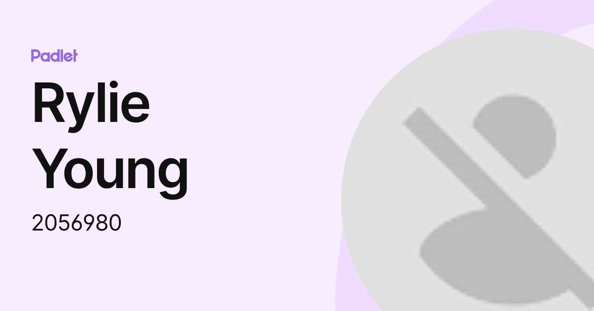 Rylie Young (2056980) profile | Padlet