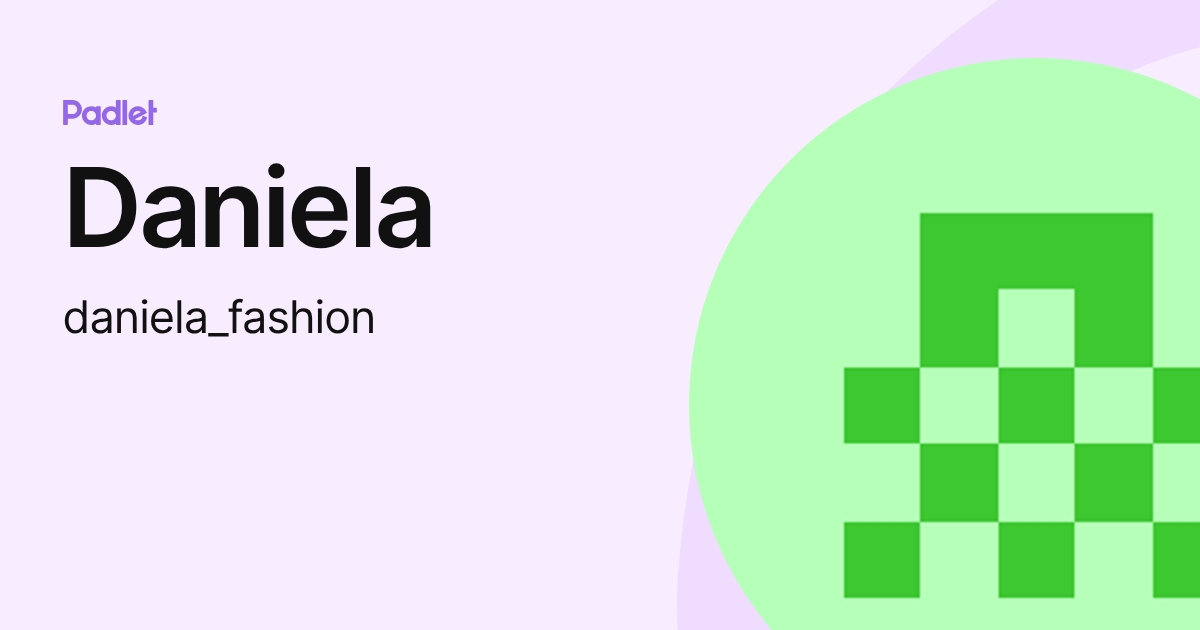 Daniela (daniela_fashion) profile | Padlet