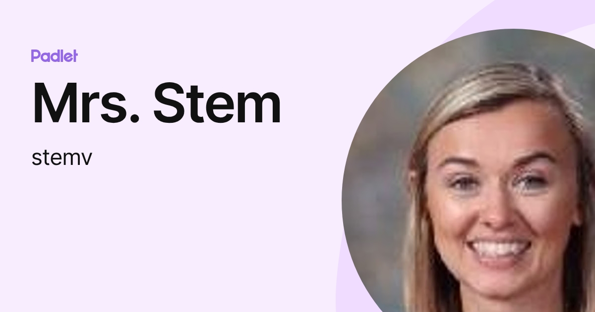 Mrs. Stem (stemv) profile | Padlet