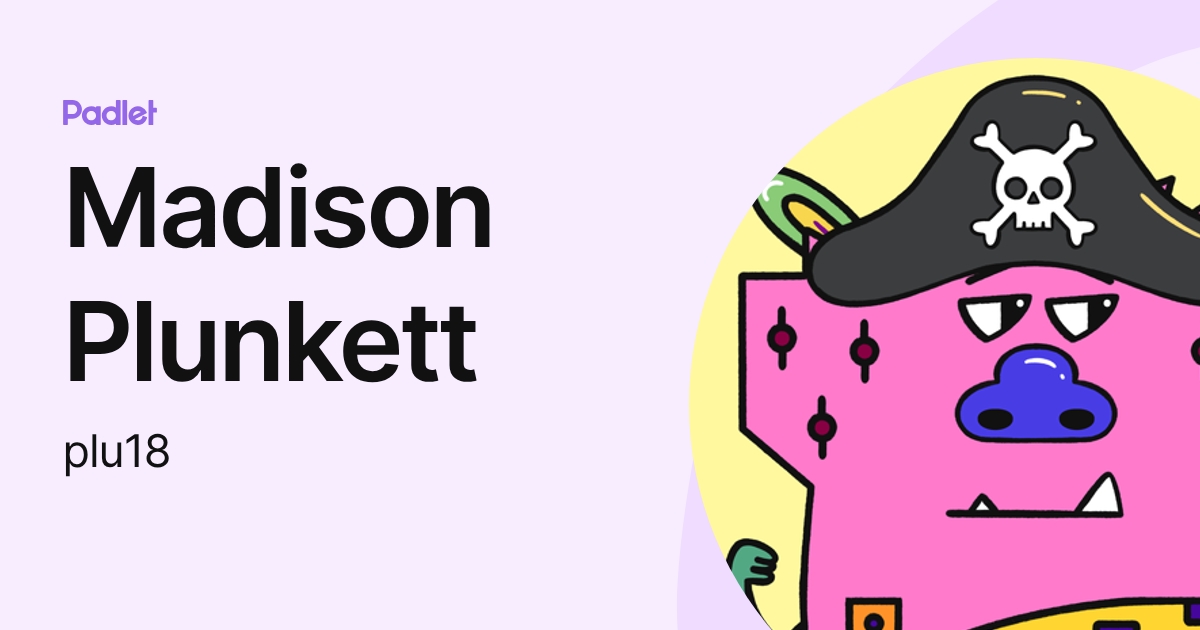 Madison Plunkett (plu18) profile | Padlet