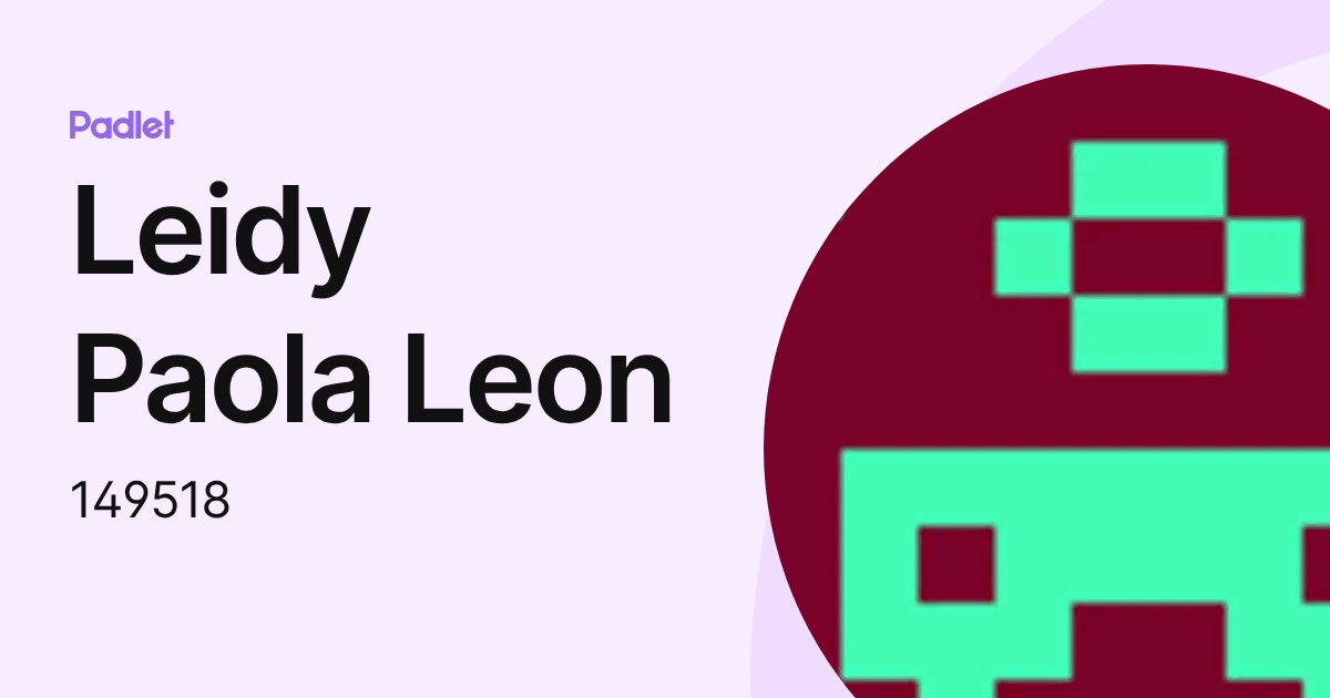 Leidy Paola Leon (149518) profile | Padlet