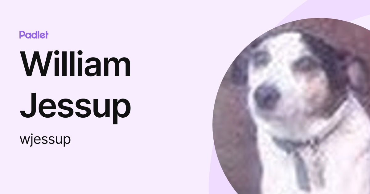 William Jessup (wjessup) profile Padlet