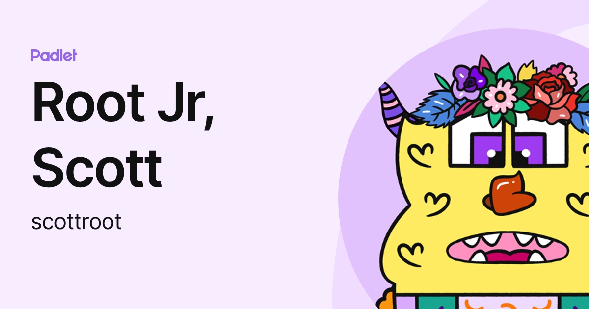 Root Jr, Scott (scottroot) profile | Padlet