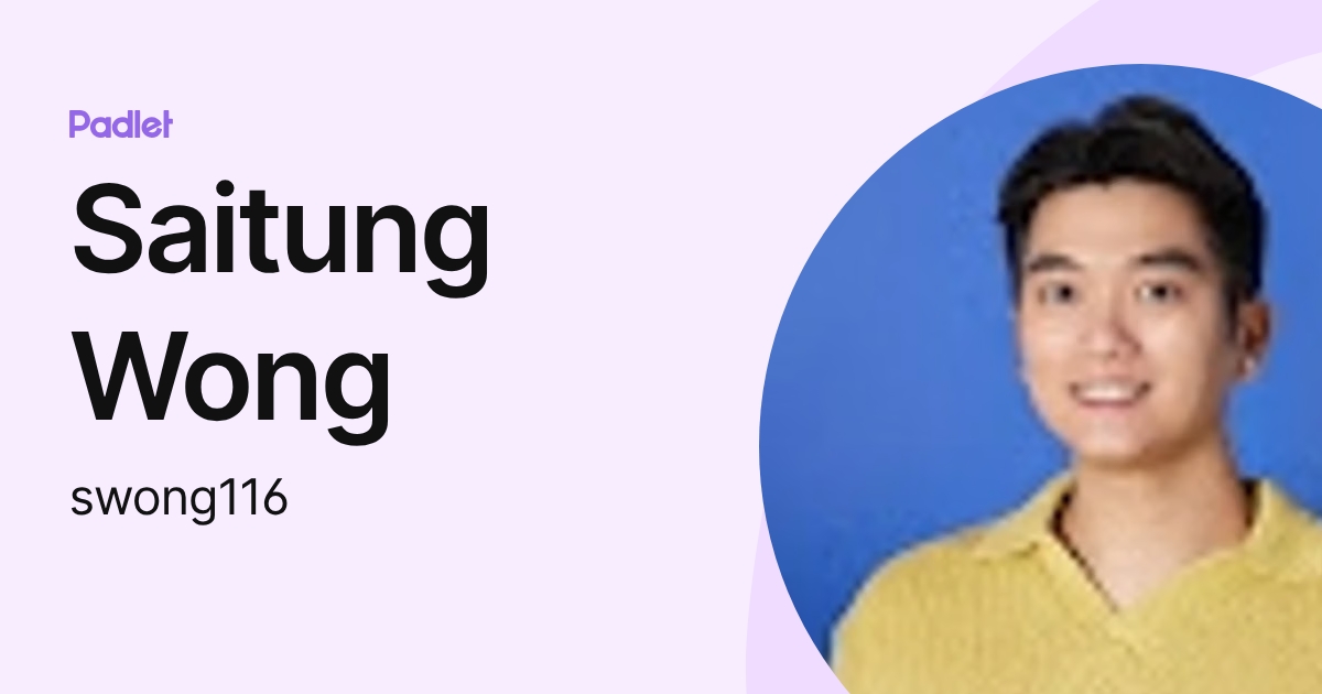 Saitung Wong (swong116) profile | Padlet