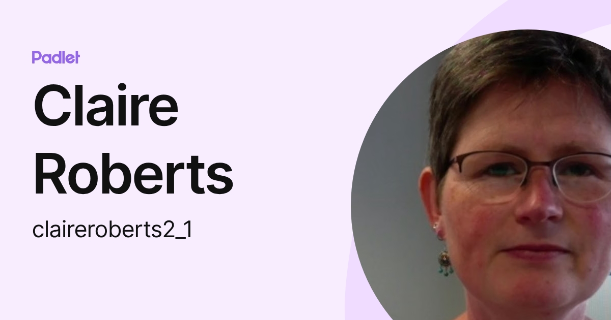 Claire Roberts (claireroberts2_1) profile | Padlet