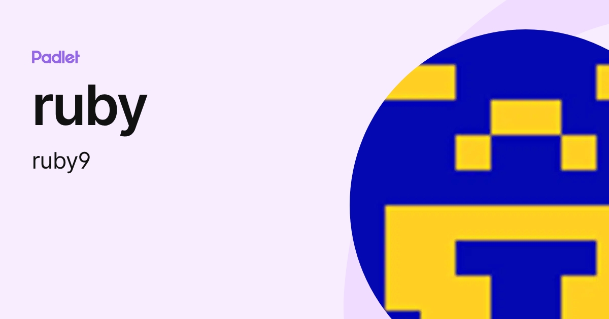 ruby (ruby9) profile | Padlet
