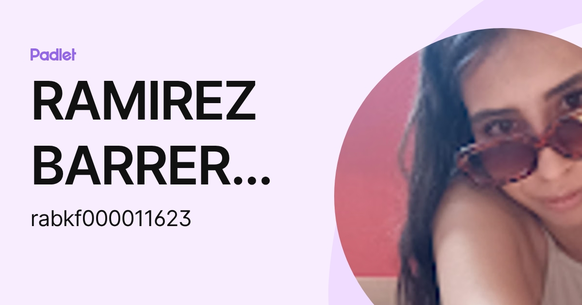 RAMIREZ BARRERA KARLA PAULINA (rabkf000011623) profile | Padlet