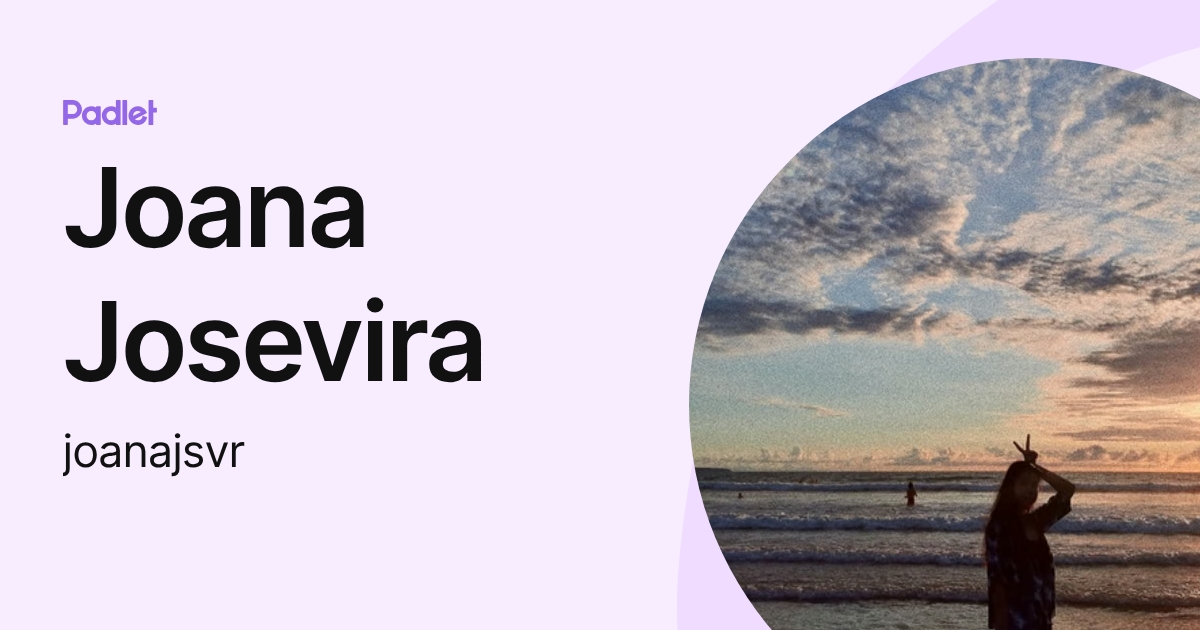 Joana Josevira (joanajsvr) profile | Padlet