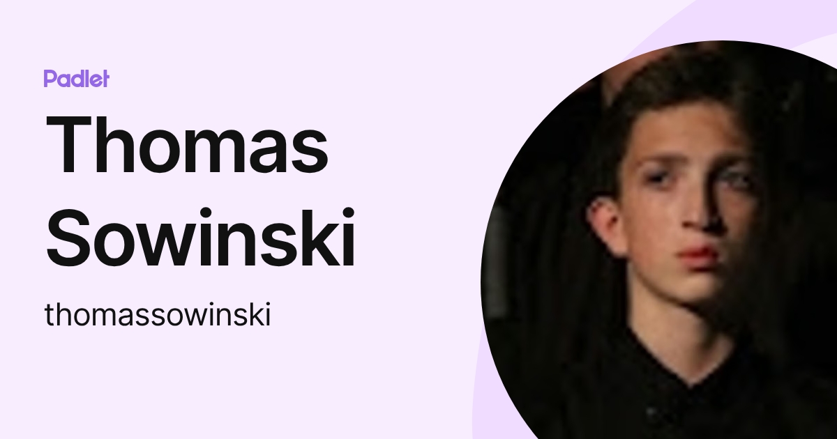 Thomas Sowinski (thomassowinski) profile | Padlet