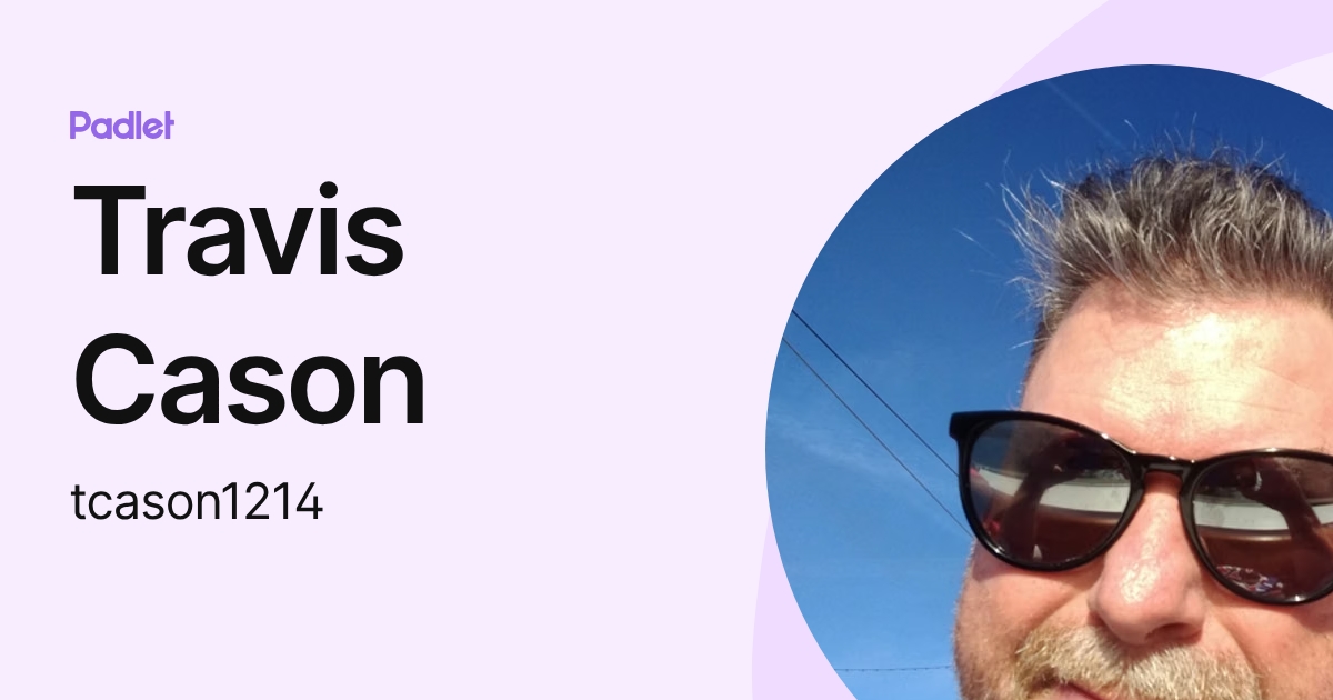 Travis Cason (tcason1214) profile | Padlet