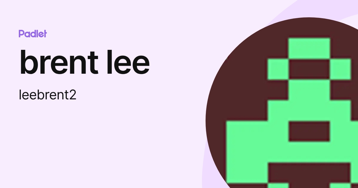 brent lee (leebrent2) profile | Padlet