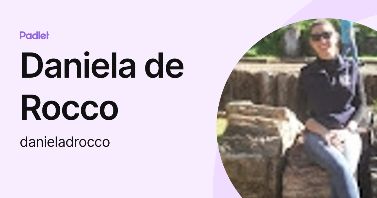 Daniela de Rocco (danieladrocco) profile | Padlet