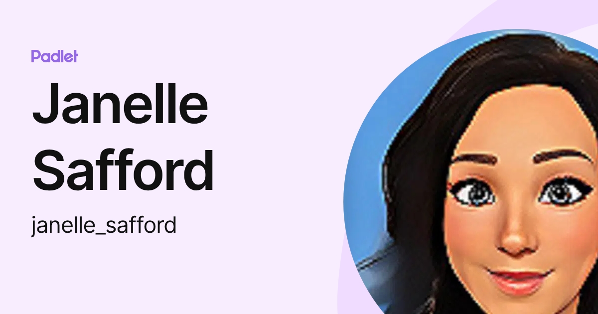 Janelle Safford (janelle_safford) profile | Padlet