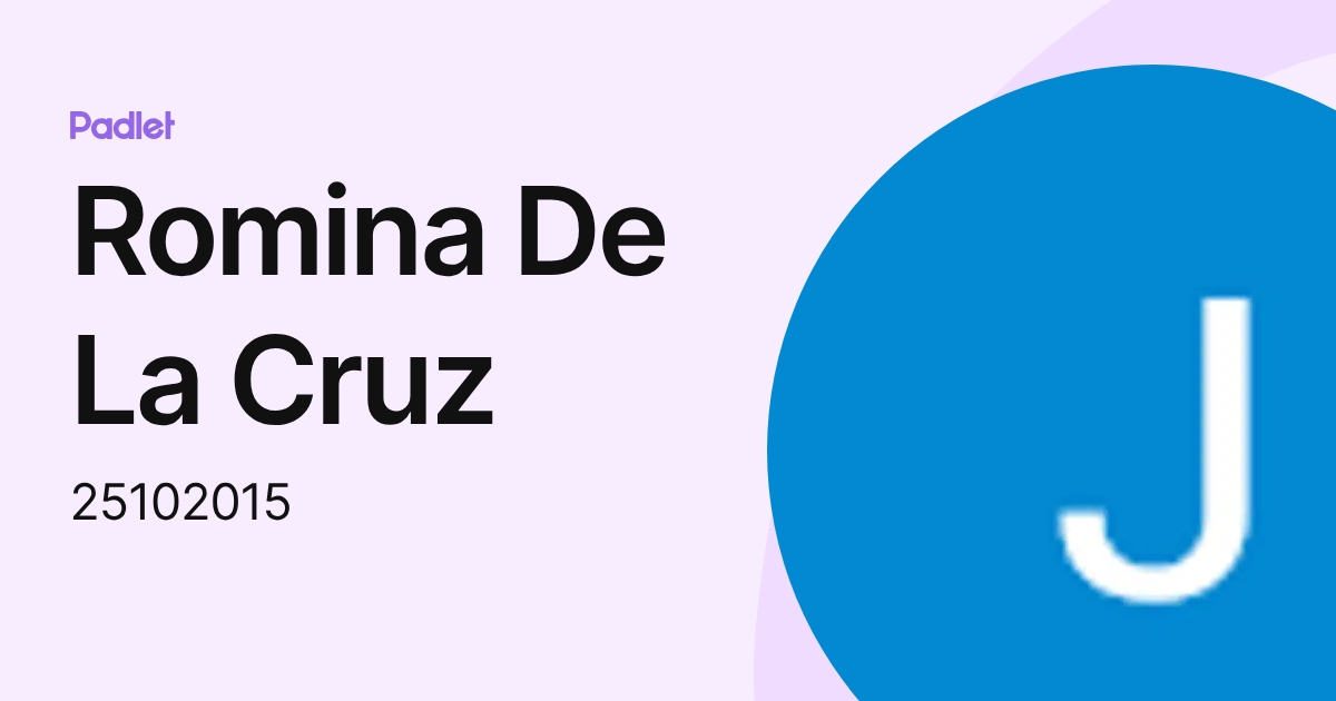 Romina De La Cruz (25102015) profile | Padlet