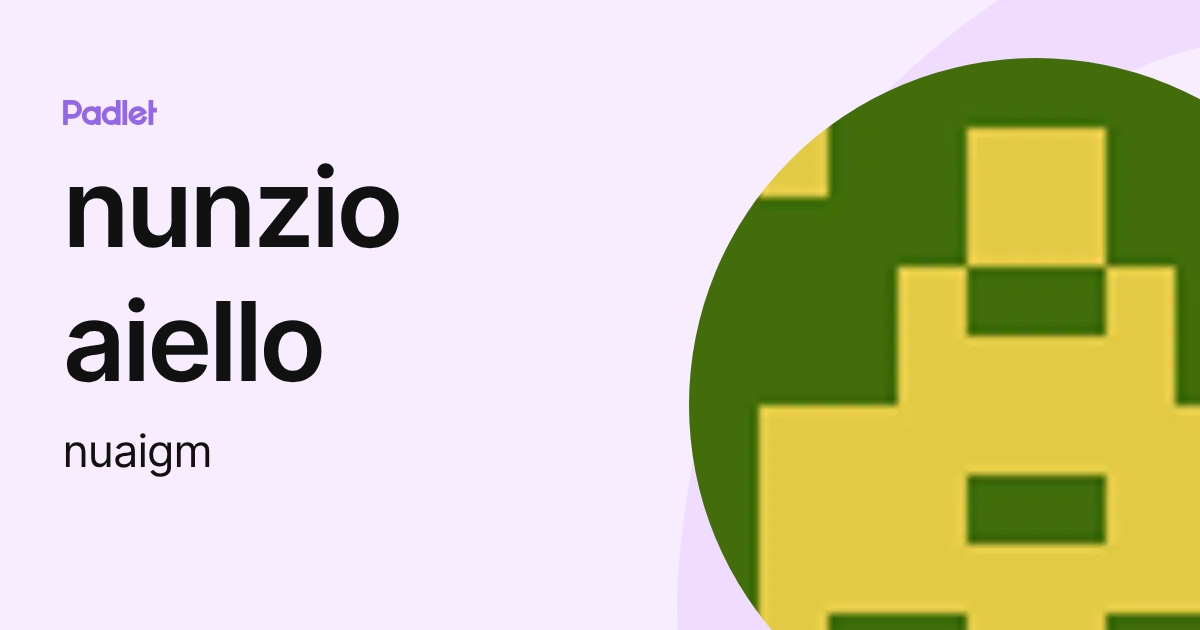 nunzio aiello (nuaigm) profile | Padlet