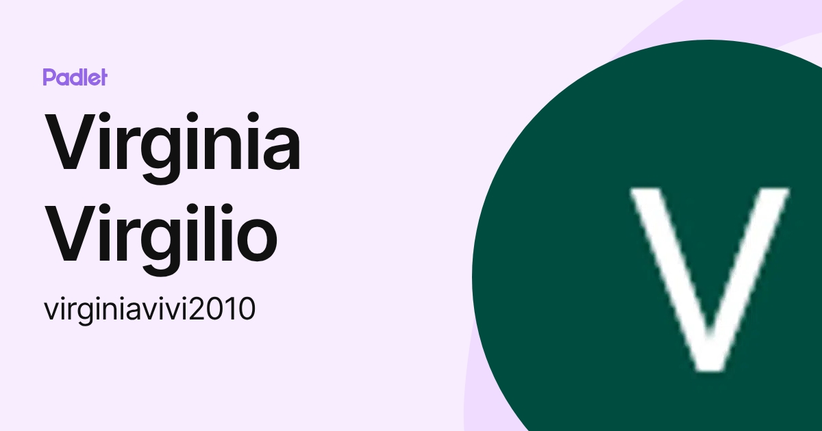 Virginia Virgilio (virginiavivi2010) profile | Padlet
