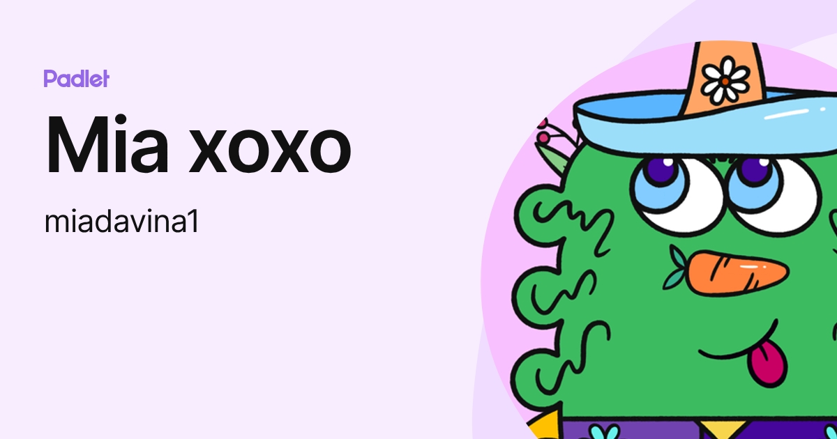 Mia xoxo (miadavina1) profile | Padlet