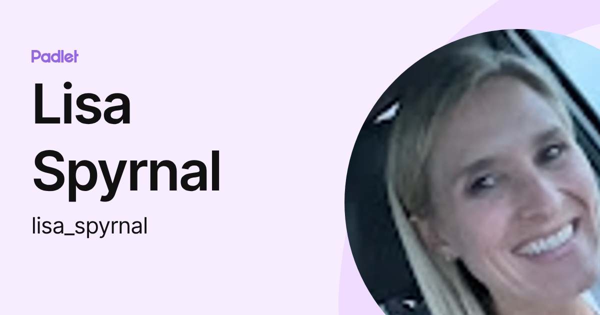 Lisa Spyrnal (lisa_spyrnal) profile | Padlet