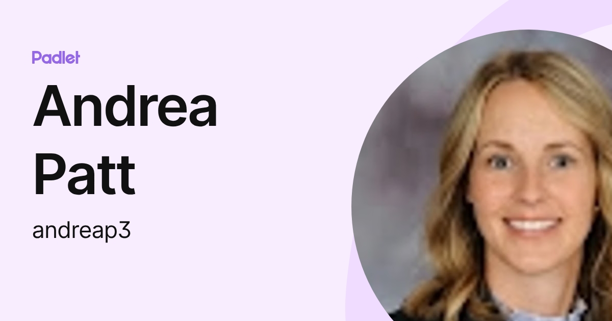 Andrea Patt (andreap3) profile | Padlet