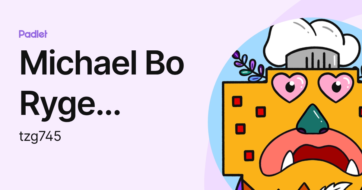 Michael Bo Ryge Larsen (tzg745) profile | Padlet