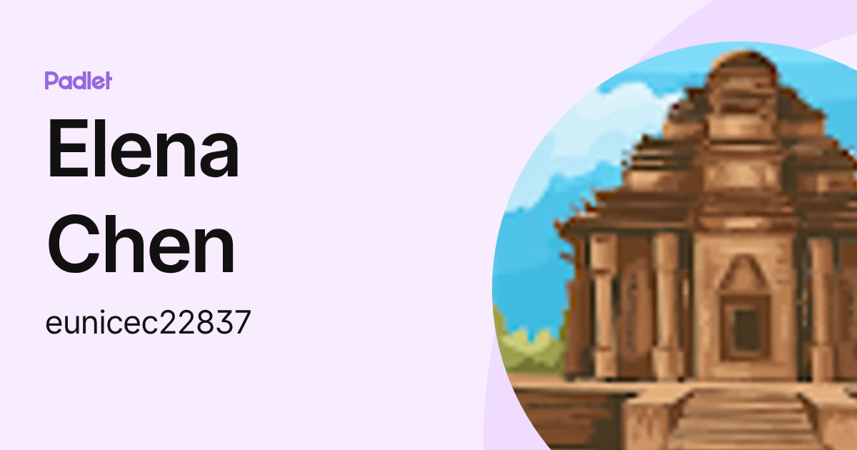 Elena Chen (eunicec22837) profile | Padlet