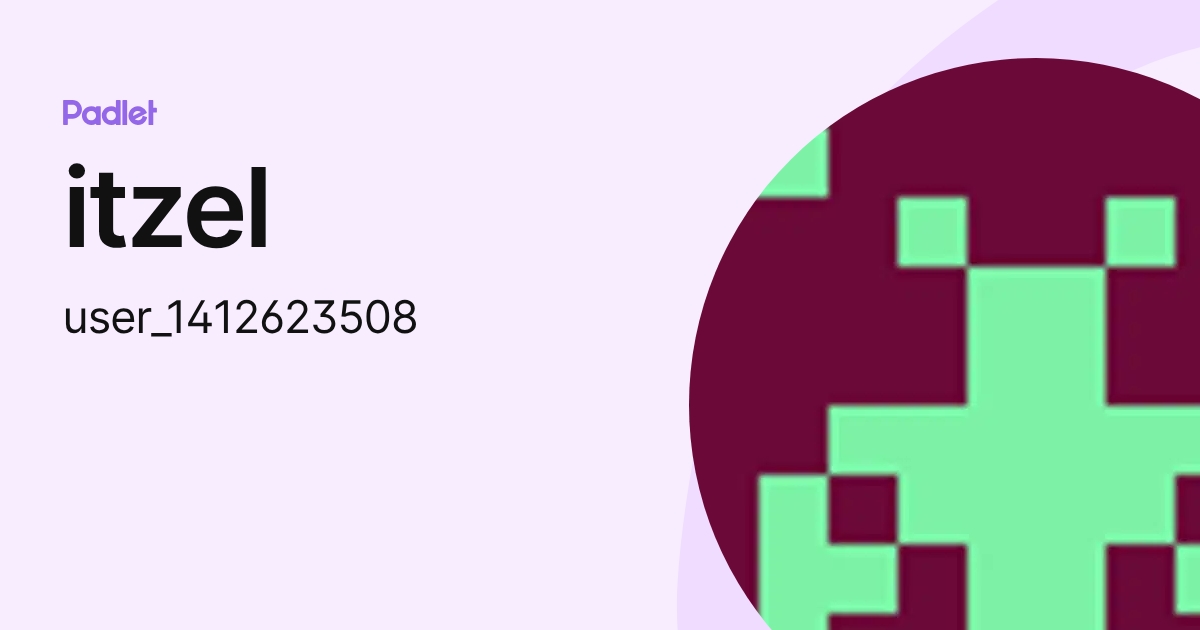 itzel (user_1412623508) profile | Padlet