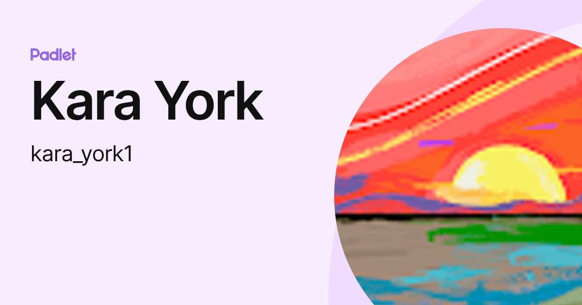 Kara York (kara_york1) profile | Padlet