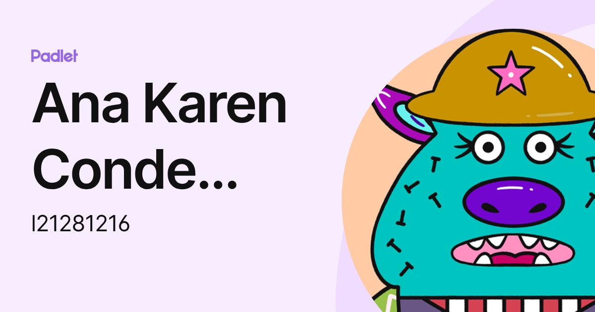 Ana Karen Conde Pino (l21281216) profile | Padlet