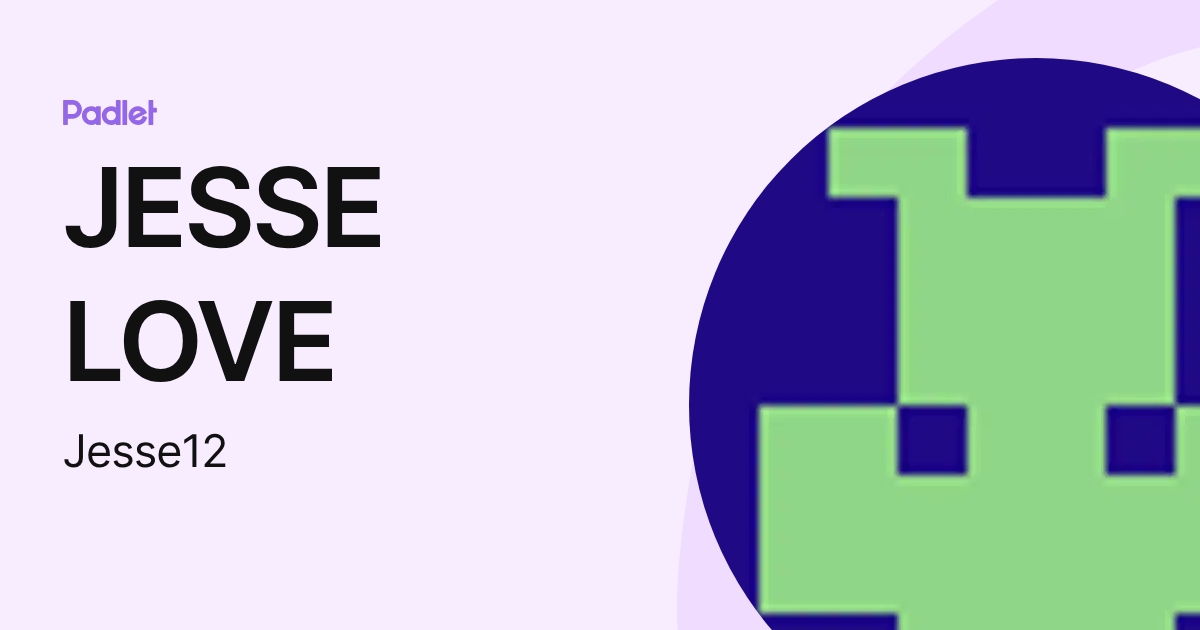 JESSE LOVE (Jesse12) profile | Padlet