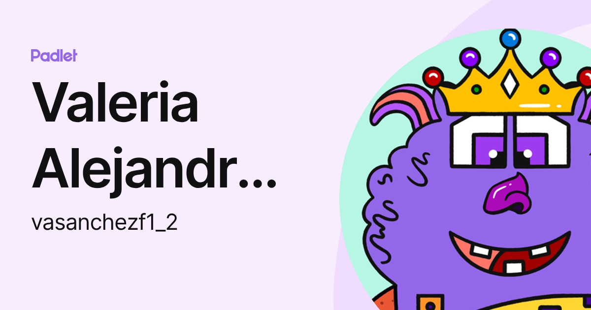Valeria Alejandra Sanchez Florez (vasanchezf1_2) profile | Padlet
