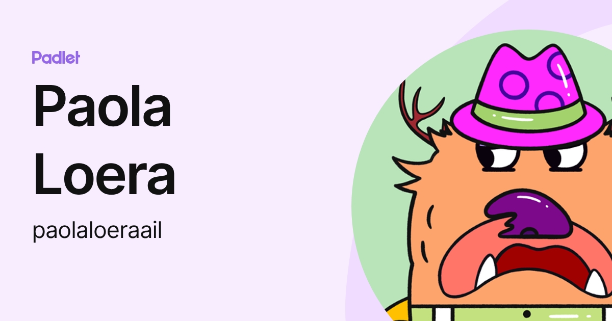 Paola Loera (paolaloeraail) profile | Padlet