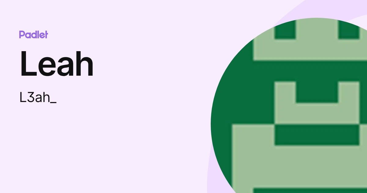 Leah (L3ah_) profile | Padlet