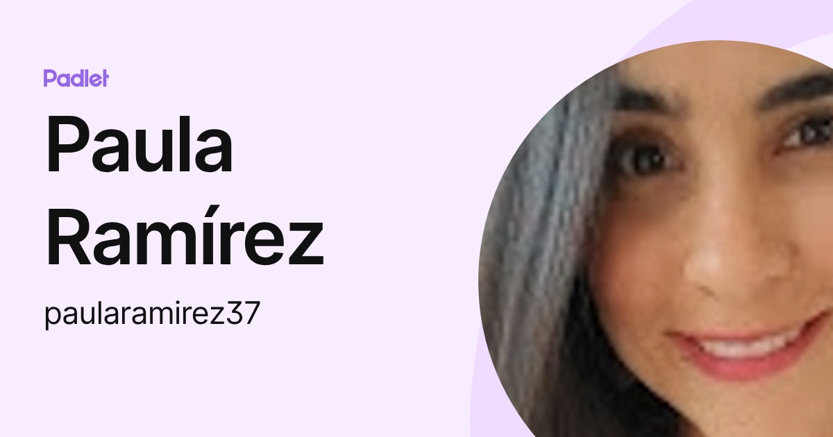 Paula Ramírez (paularamirez37) profile | Padlet