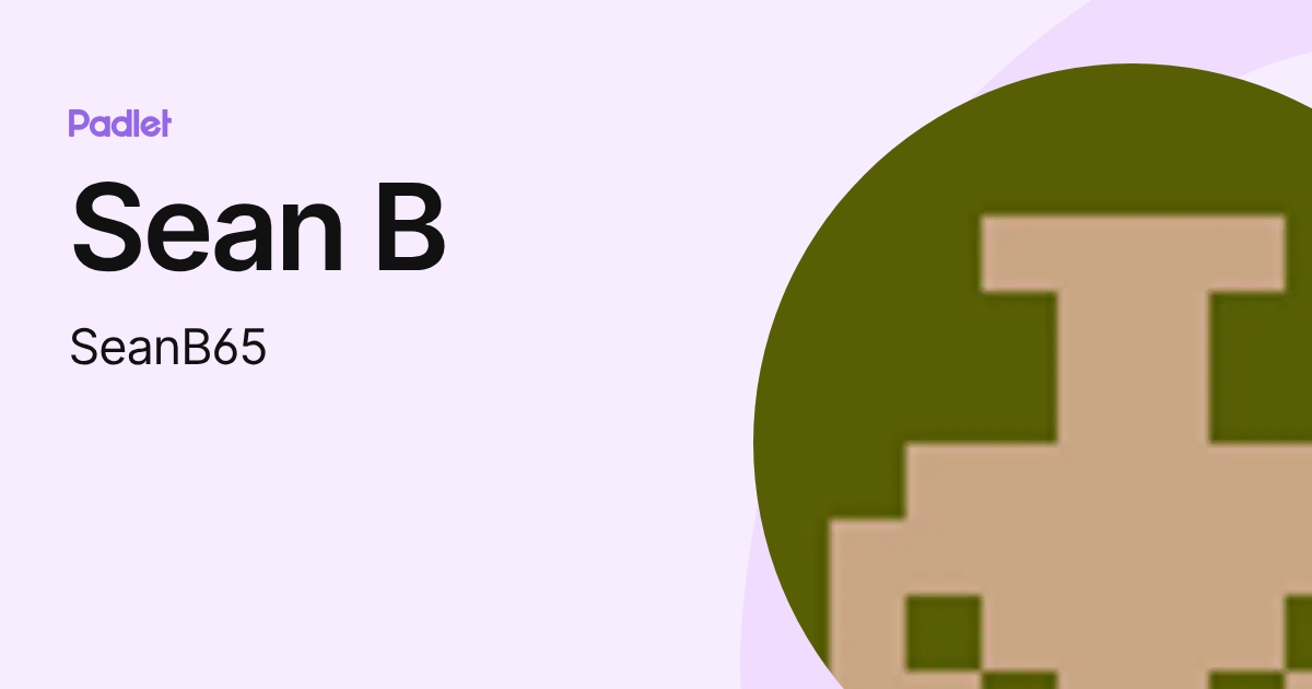 Sean B (SeanB65) profile | Padlet