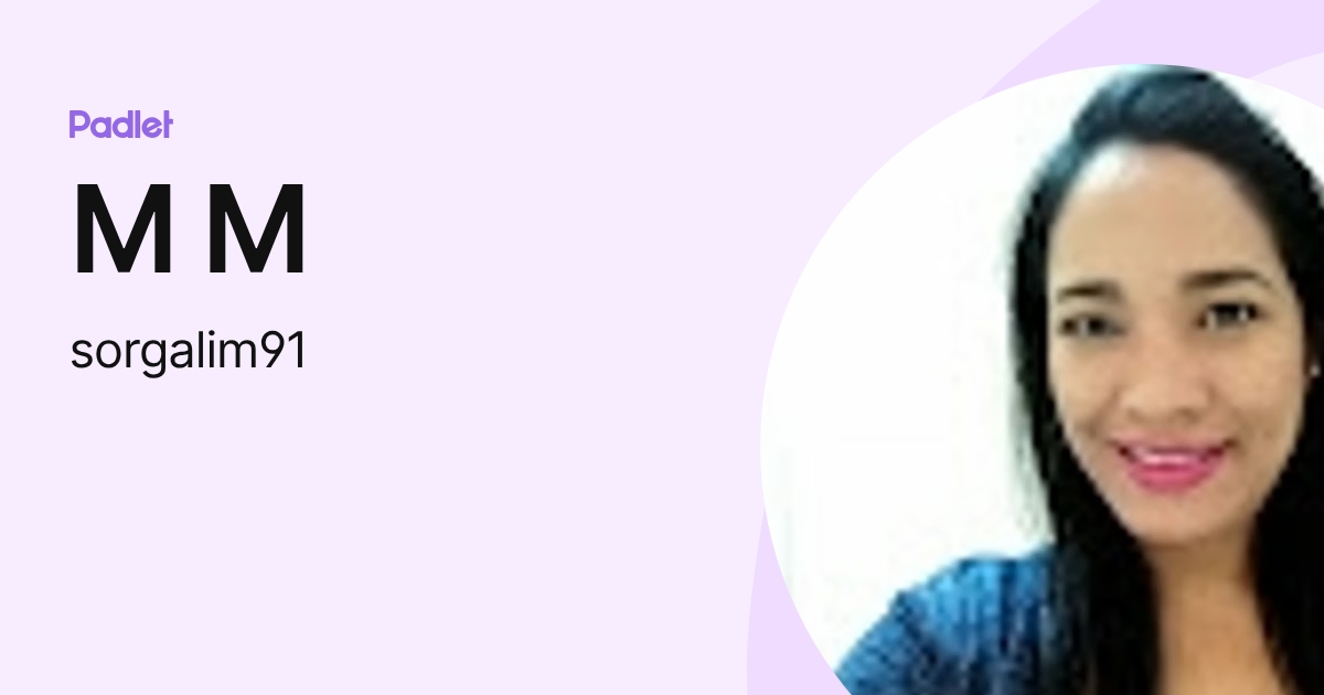 M M (sorgalim91) profile | Padlet