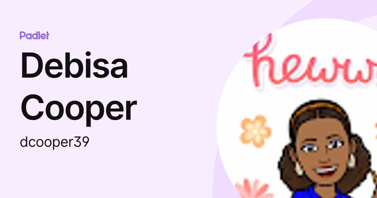 Debisa Cooper (dcooper39) profile | Padlet