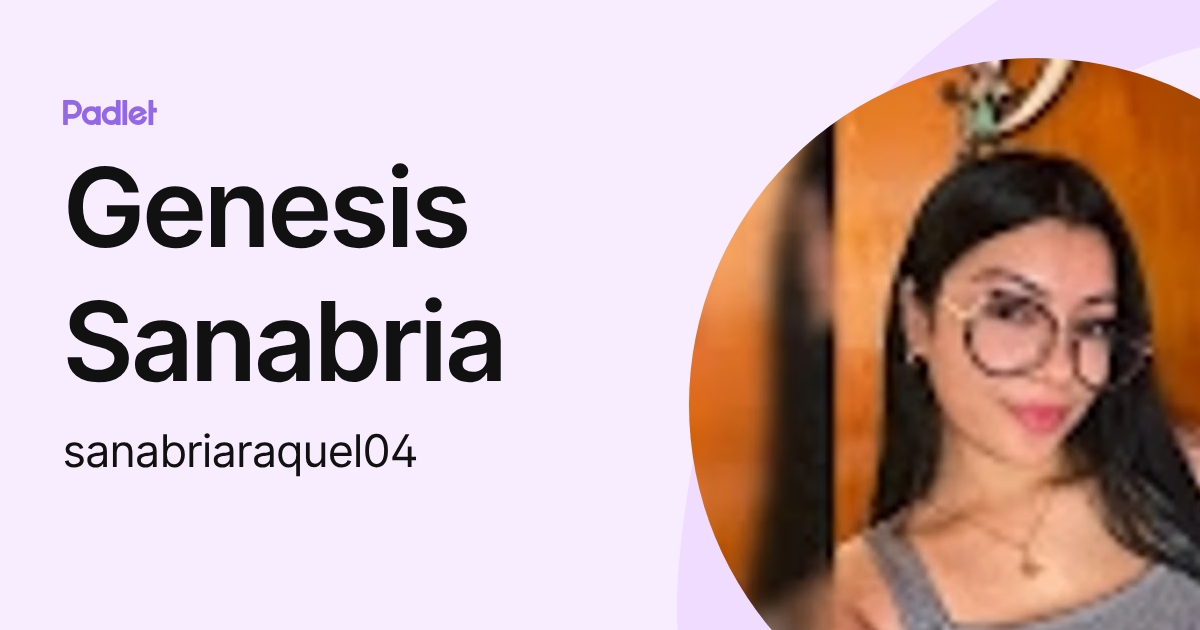 Genesis Sanabria (sanabriaraquel04) profile | Padlet