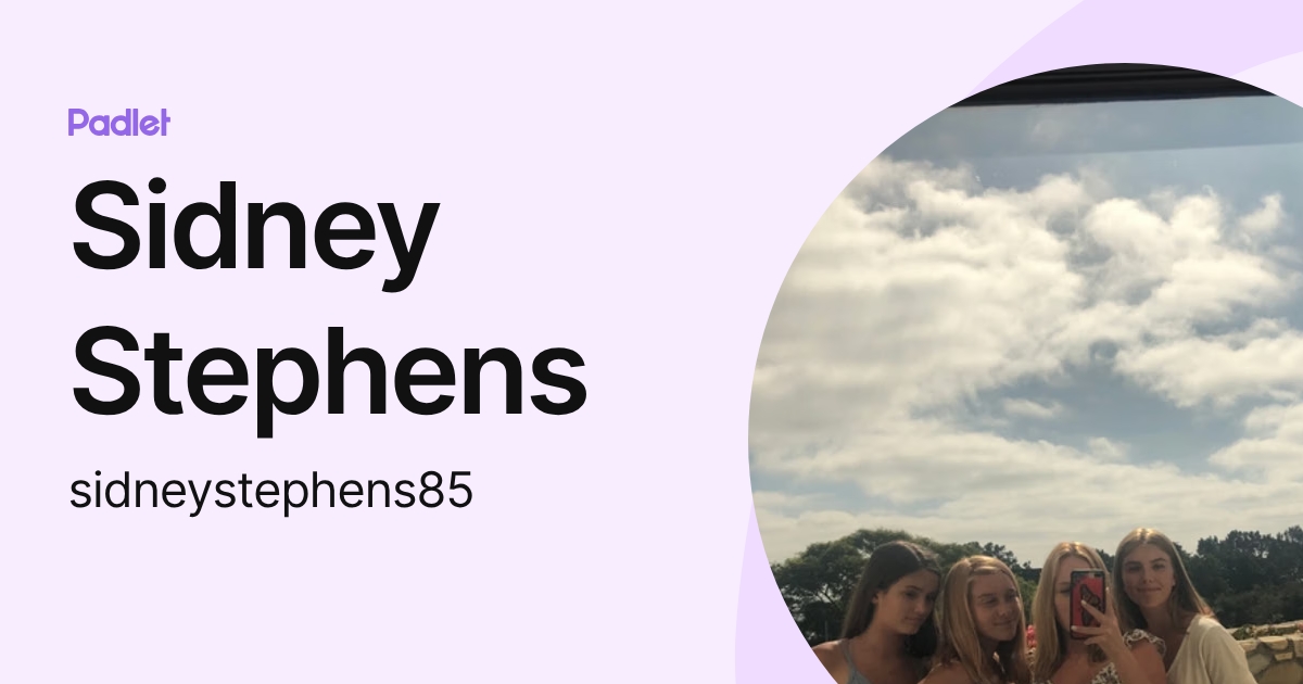 Sidney Stephens (sidneystephens85) profile | Padlet