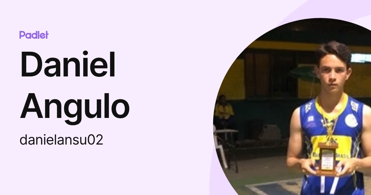 Daniel Angulo (danielansu02) profile | Padlet