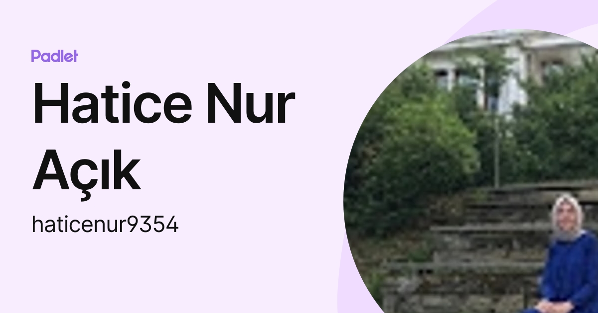 Hatice Nur A k haticenur9354 Profile Padlet hatice-nur-a-k-haticenur9354-profile-padlet