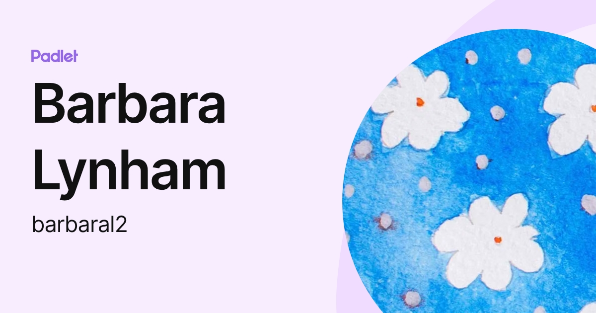Barbara Lynham (barbaral2) profile | Padlet