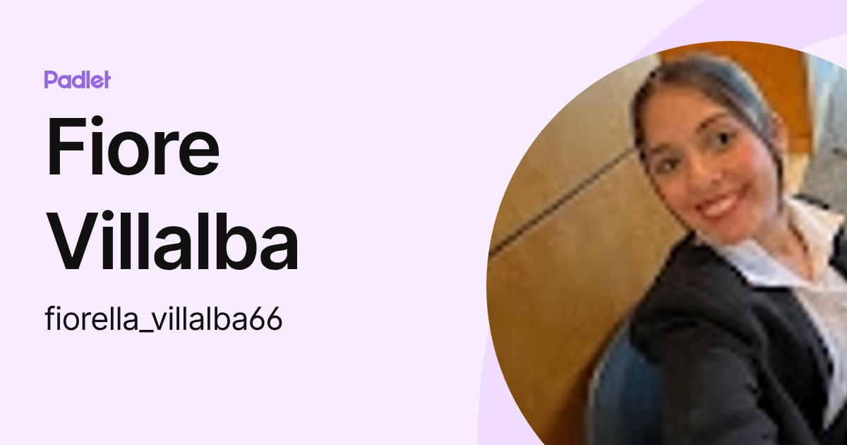 Fiore Villalba (fiorella_villalba66) profile | Padlet