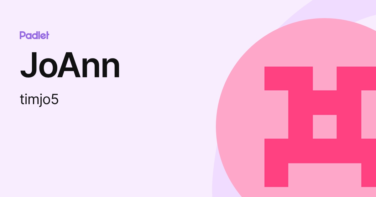 JoAnn (timjo5) profile | Padlet