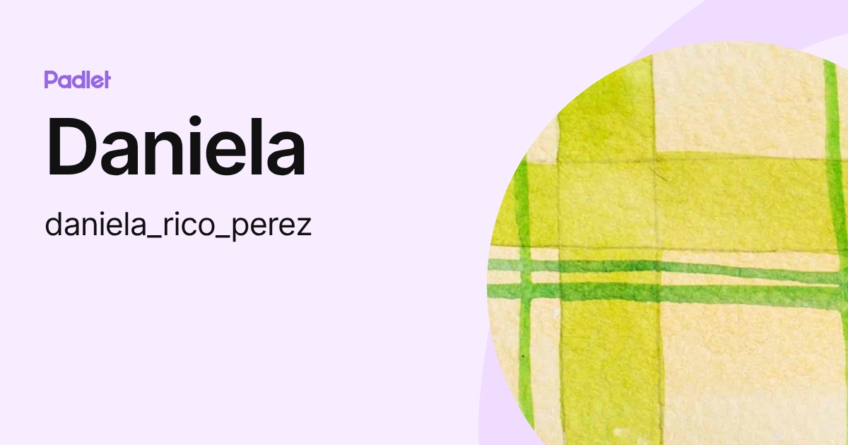 Daniela (daniela_rico_perez) profile | Padlet
